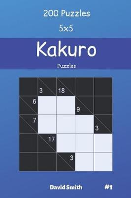 Cover of Kakuro Puzzles - 200 Puzzles 5x5 vol.1