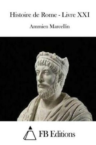 Cover of Histoire de Rome - Livre XXI