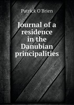 Book cover for Journal of a residence in the Danubian principalities