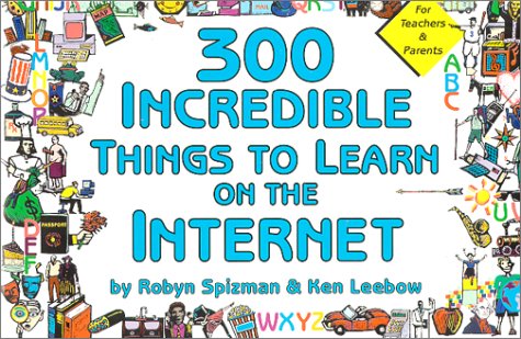 Book cover for 300 Incredible Things to Learn on the Internet