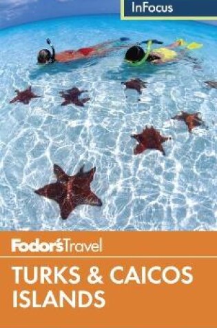 Cover of Fodor's In Focus Turks & Caicos Islands