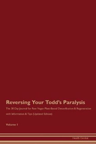 Cover of Reversing Your Todd's Paralysis