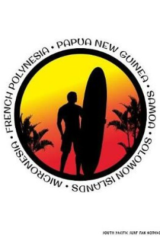 Cover of South Pacific Surf Fan Notebook