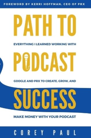 Cover of Path To Podcast Success