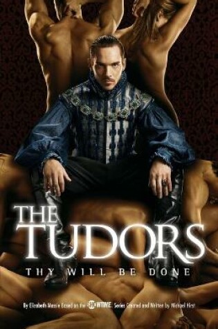 Cover of The Tudors: Thy Will Be Done