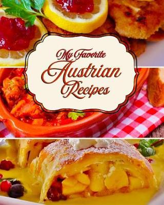 Book cover for My Favorite Austrian Recipes