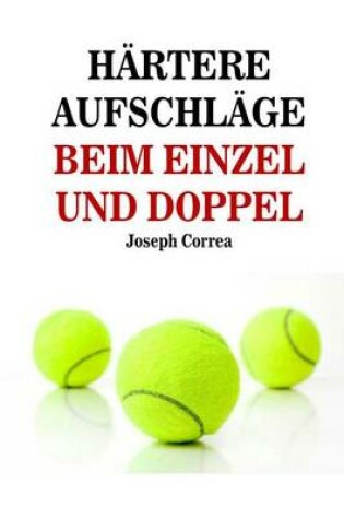 Cover of Hartere Aufschlage Beim Einzel Und Doppel