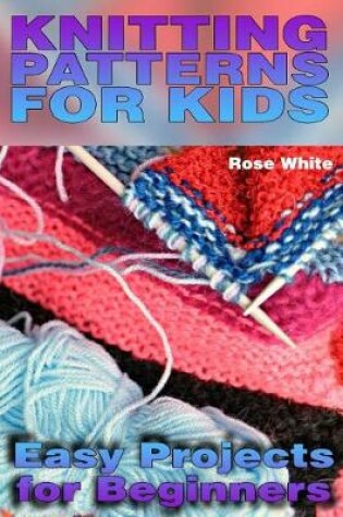 Cover of Knitting Patterns for Kids