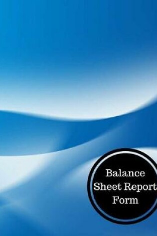 Cover of Balance Sheet Report Form