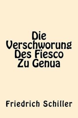 Cover of Die Verschworung Des Fiesco Zu Genua (German Edition)