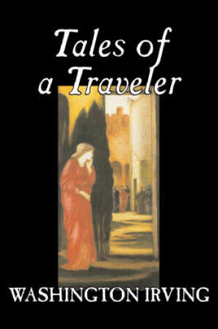 Cover of Tales of a Traveler by Washington Irving, Fiction, Classics, Literary, Romance, Time Travel