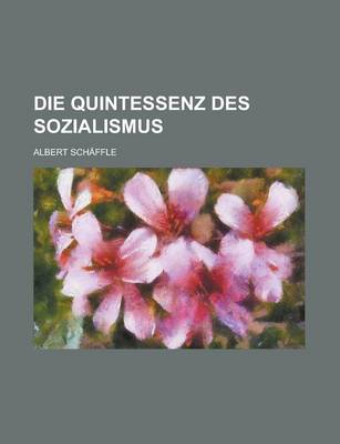 Book cover for Die Quintessenz Des Sozialismus