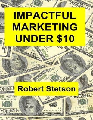 Book cover for Impactful Marketing Under $10