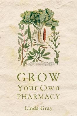 Book cover for Grow Your Own Pharmacy