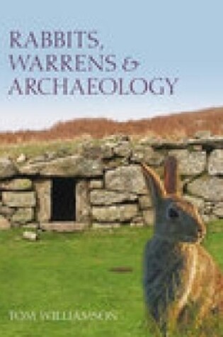 Cover of Rabbits, Warrens and Archaeology