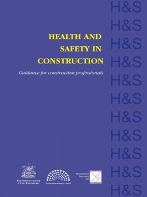 Book cover for Health and Safety in Construction: Guidance for Construction Professionals