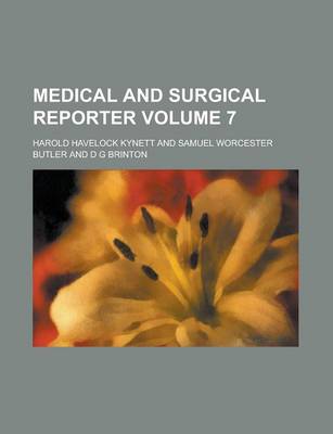 Book cover for Medical and Surgical Reporter Volume 7