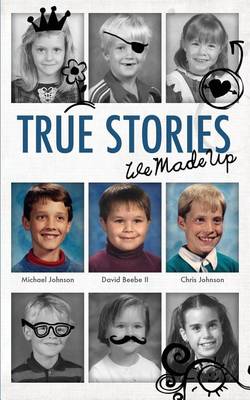 Book cover for True Stories - We Made Up