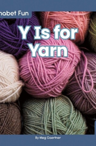 Cover of Y Is for Yarn