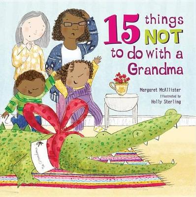 Book cover for 15 Things Not to Do with a Grandma