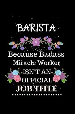 Book cover for Barista Because Badass Miracle Worker Isn't an Official Job Title