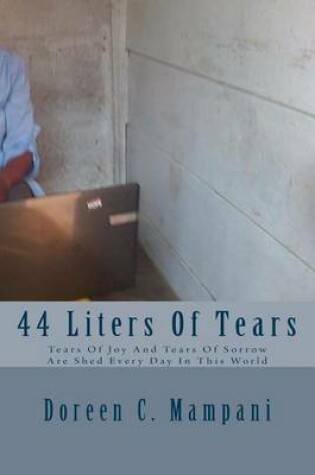 Cover of 44 Liters of Tears