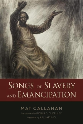 Book cover for Songs of Slavery and Emancipation