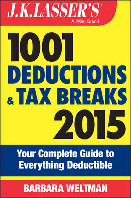 Book cover for J.K. Lasser's 1001 Deductions and Tax Breaks 2015