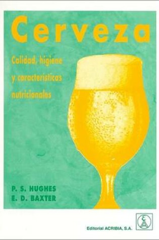 Cover of Cerveza. Calidad, Higiene y Caractersticas Nutricionales