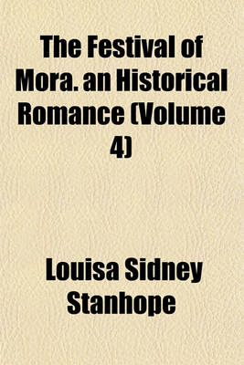 Book cover for The Festival of Mora. an Historical Romance (Volume 4)