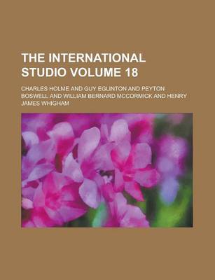 Book cover for The International Studio Volume 18