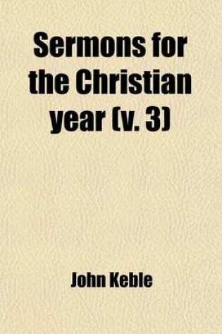 Cover of Sermons for the Christian Year Volume 3