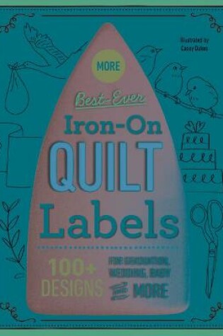 Cover of More Best-Ever Iron-On Quilt Labels