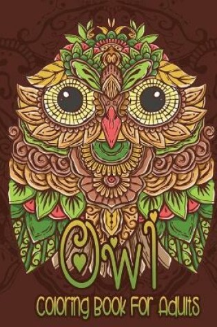 Cover of Owl Coloring Book For Adults