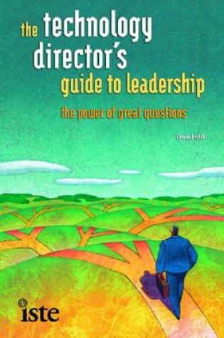 Cover of The Technology Director's Guide to Leadership