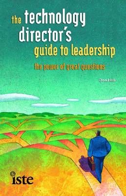 Book cover for The Technology Director's Guide to Leadership