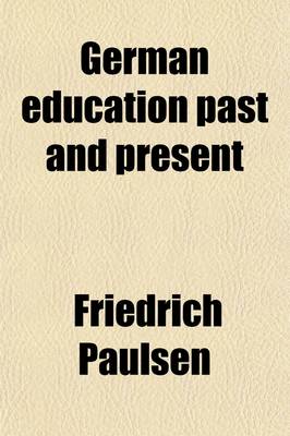 Book cover for German Education Past and Present