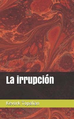 Book cover for La irrupción