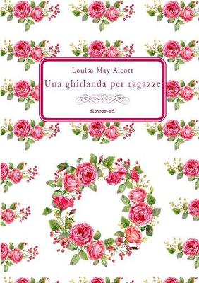 Book cover for Una Ghirlanda Per Ragazze