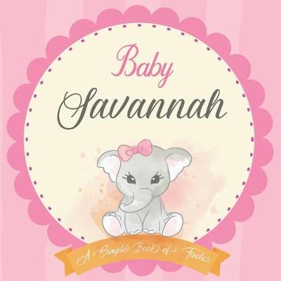 Cover of Baby Savannah A Simple Book of Firsts