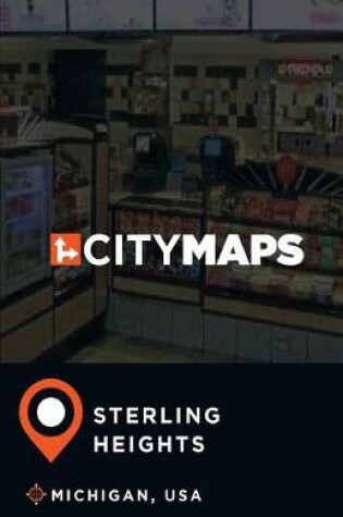 Cover of City Maps Sterling Heights Michigan, USA