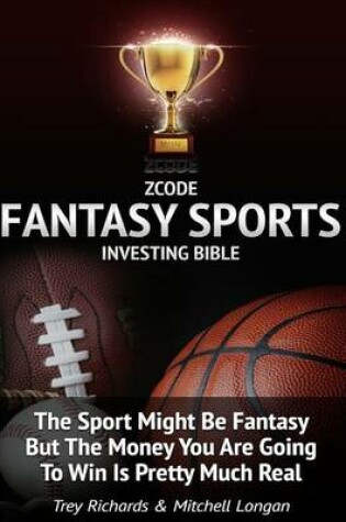 Cover of Zcode Fantasy Sports Investing Bible