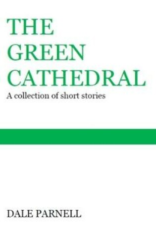 Cover of The Green Cathedral