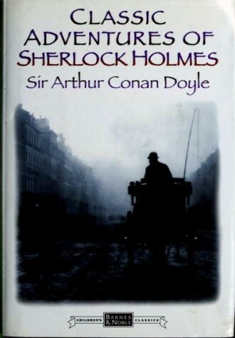 Book cover for The Classic Adventures of Sherlock Holmes