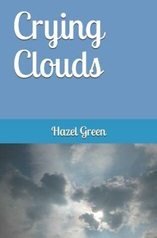 Cover of Crying Clouds