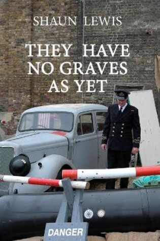 Cover of They Have No Graves as Yet