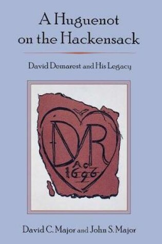 Cover of A Huguenot on the Hackensack