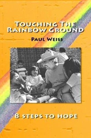 Cover of Touching The Rainbow Ground