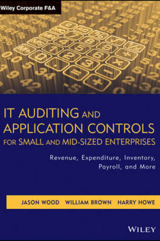 Cover of IT Auditing and Application Controls for Small and Mid-Sized Enterprises