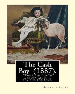 Book cover for The Cash Boy (1887). By